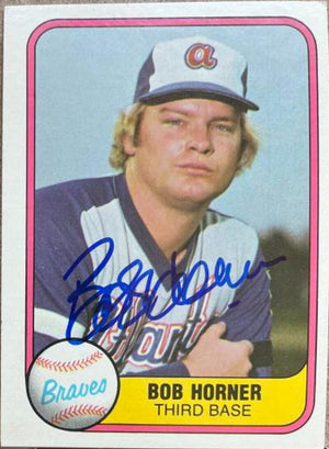 Bob Horner Signed 1981 Fleer Baseball Card - Atlanta Braves