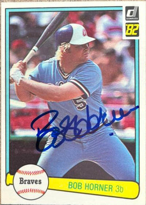 Bob Horner Signed 1982 Donruss Baseball Card - Atlanta Braves
