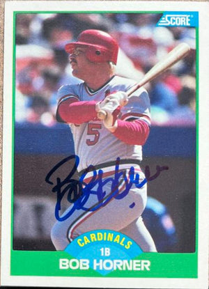 Bob Horner Signed 1989 Score Baseball Card - St Louis Cardinals