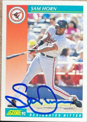 Sam Horn Signed 1992 Score Baseball Card - Baltimore Orioles