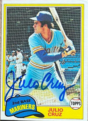 Julio Cruz Signed 1981 Topps Baseball Card - Seattle Mariners