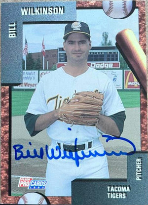 Bill Wilkinson Signed 1990 Fleer ProCards Baseball Card - Tacoma Tigers - PastPros