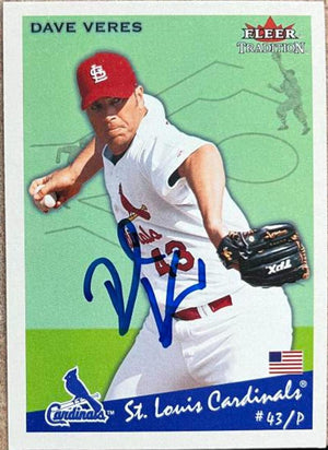 Dave Veres Signed 2002 Fleer Tradition Update Baseball Card - St Louis Cardinals - PastPros