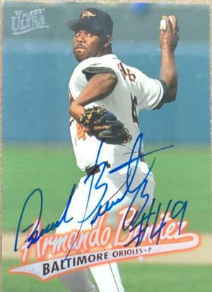 Armando Benitez Signed 1997 Fleer Ultra Baseball Card - Baltimore Orioles - PastPros