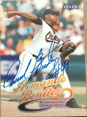 Armando Benitez Signed 1999 Fleer Ultra Baseball Card - Baltimore Orioles - PastPros