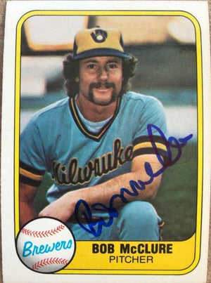 Bob McClure Signed 1981 Fleer Baseball Card - Milwaukee Brewers - PastPros