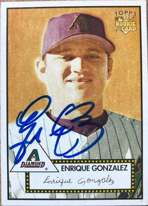 Enrique Gonzalez Signed 2006 Topps 1952 Edition Baseball Card - Arizona Diamondbacks - PastPros