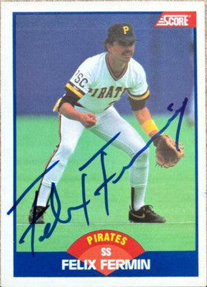 Felix Fermin Signed 1989 Score Baseball Card - Pittsburgh Pirates - PastPros