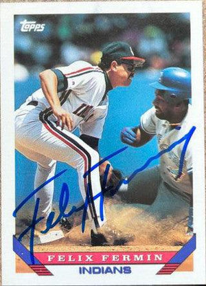 Felix Fermin Signed 1993 Topps Baseball Card - Cleveland Indians - PastPros