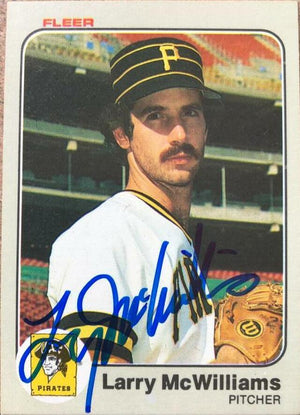 Larry McWilliams Signed 1983 Fleer Baseball Card - Pittsburgh Pirates - PastPros
