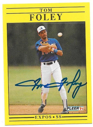 Tom Foley Signed 1991 Fleer Baseball Card - Montreal Expos - PastPros