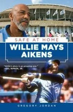 Willie Mays Aikens' "Safe At Home" Book - Signed Copy - PastPros