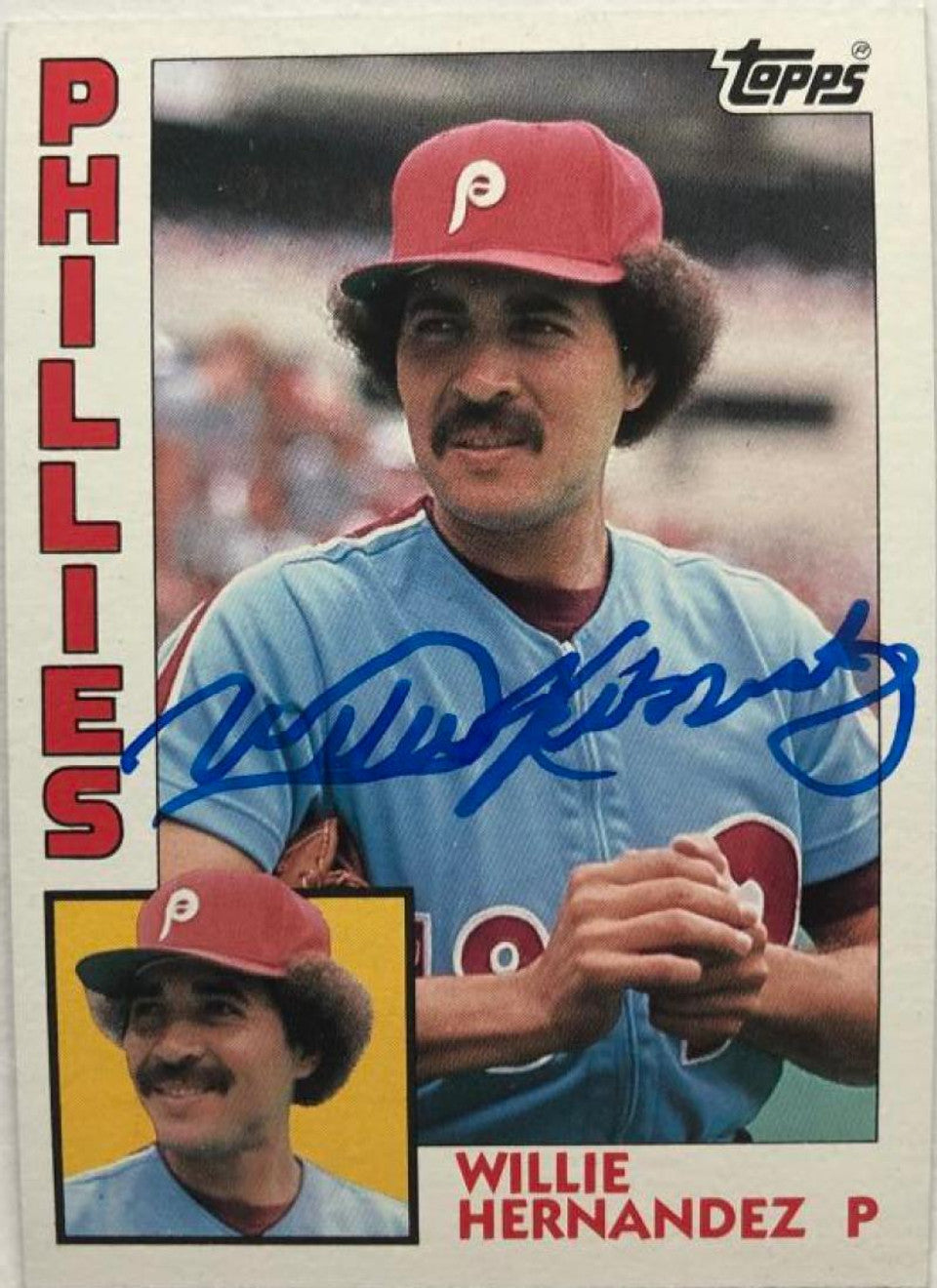 Willie Hernandez Signed 1984 Topps Baseball Card - Philadelphia Phillies