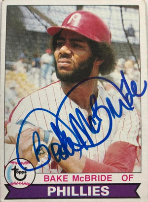 Bake McBride Signed 1979 Topps Baseball Card - Philadelphia Phillies