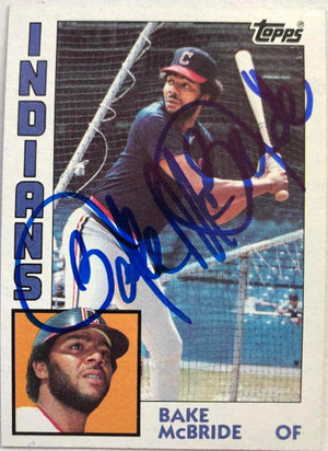 Bake McBride Signed 1984 Topps Baseball Card - Cleveland Indians