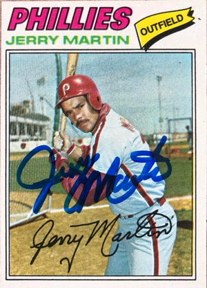 Jerry Martin Signed 1977 Topps Baseball Card - Philadelphia Phillies