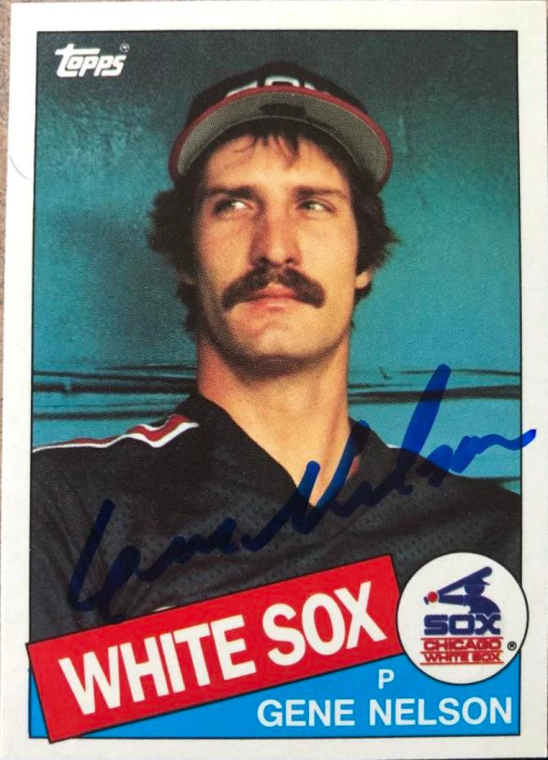 Gene Nelson Signed 1985 Topps Traded Baseball Card - Chicago White Sox #86T