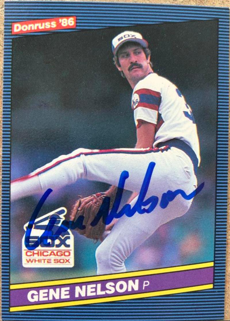 Gene Nelson Signed 1986 Donruss Baseball Card - Chicago White Sox #501