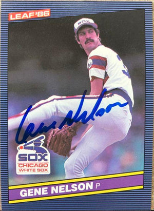 Gene Nelson Signed 1986 Leaf Baseball Card - Chicago White Sox #245