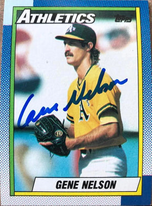 Gene Nelson Signed 1990 Topps Baseball Card - Oakland A's #726