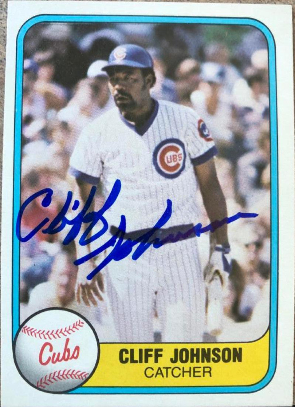 Cliff Johnson Signed 1981 Fleer Baseball Card - Chicago Cubs