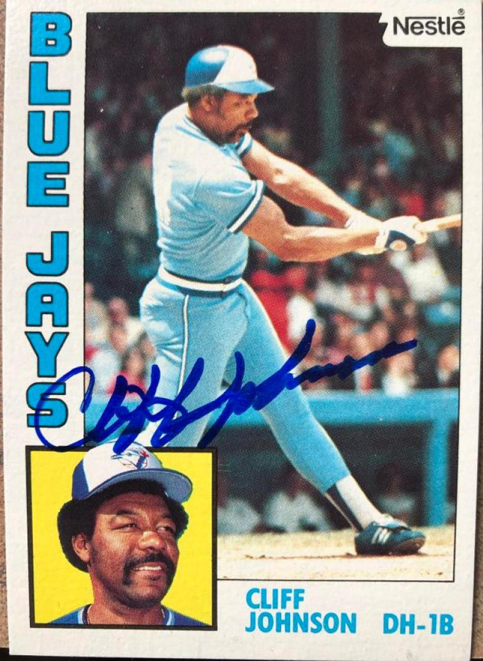 Cliff Johnson Signed 1984 Nestle Baseball Card - Toronto Blue Jays