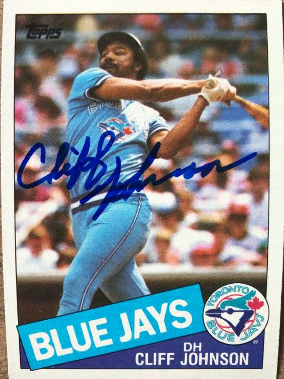 Cliff Johnson Signed 1985 Topps Baseball Card - Toronto Blue Jays #568