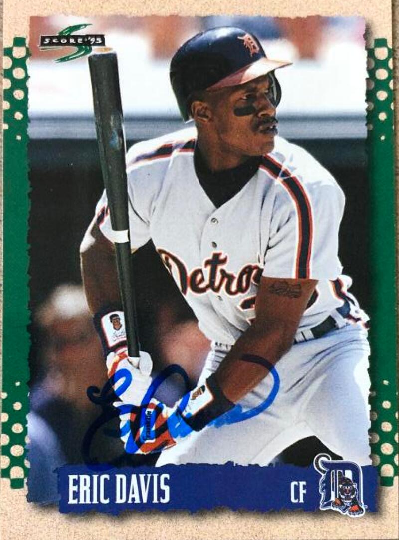 Eric Davis Signed 1995 Score Baseball Card - Detroit Tigers #406