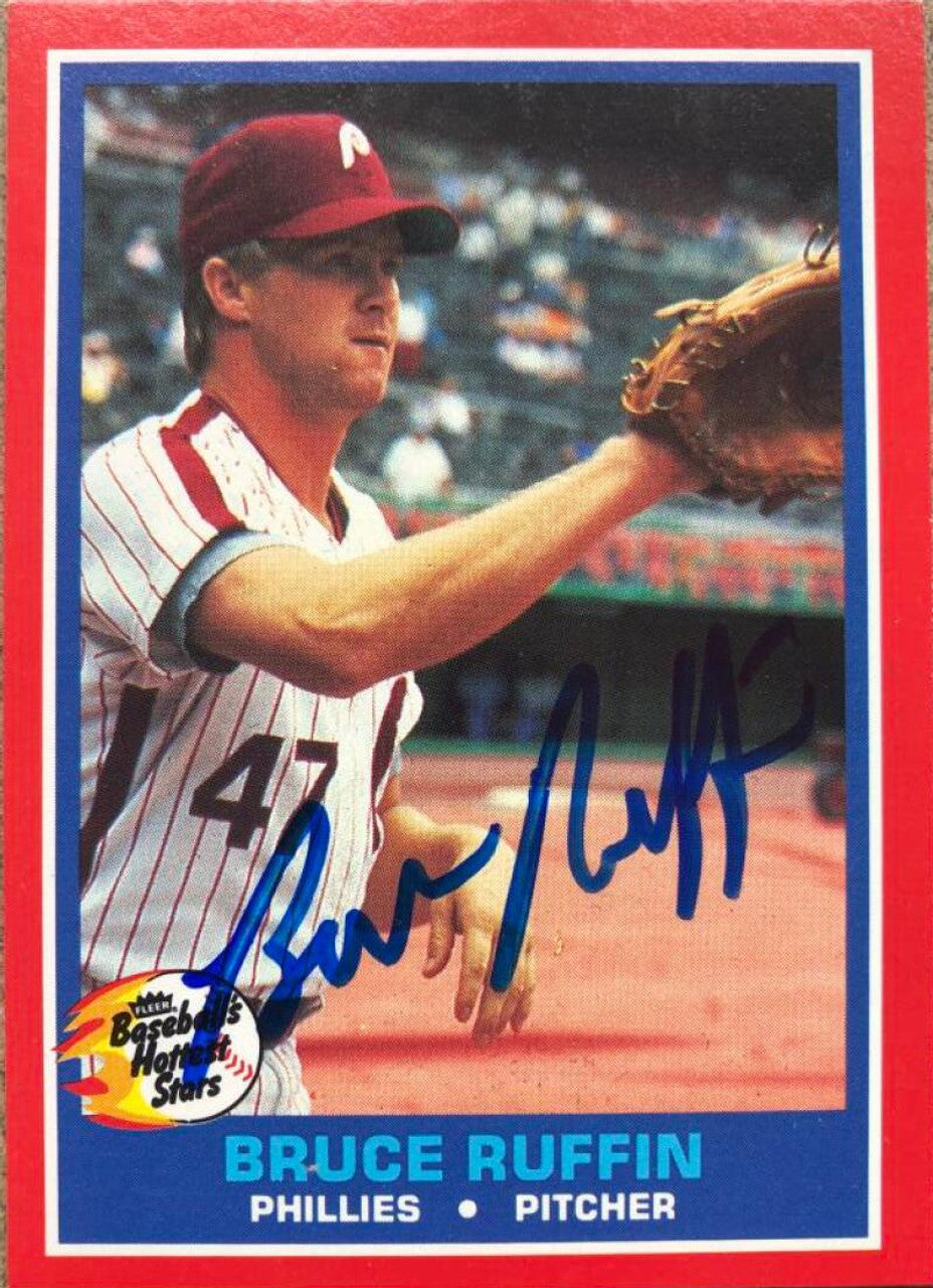 Bruce Ruffin Signed 1987 Fleer Hottest Stars Baseball Card - Philadelphia Phillies