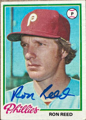 Ron Reed Signed 1978 Topps Baseball Card - Philadelphia Phillies