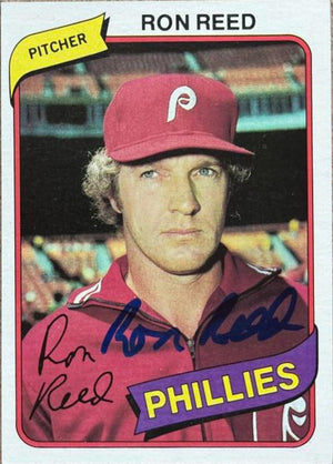 Ron Reed Signed 1980 Topps Baseball Card - Philadelphia Phillies