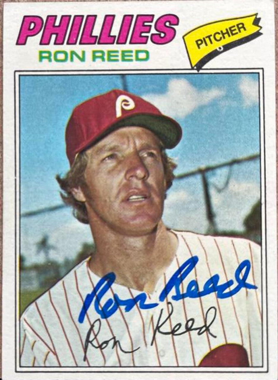 Ron Reed Signed 1977 Topps Baseball Card - Philadelphia Phillies