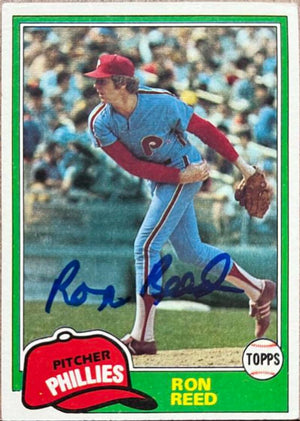 Ron Reed Signed 1981 Topps Baseball Card - Philadelphia Phillies