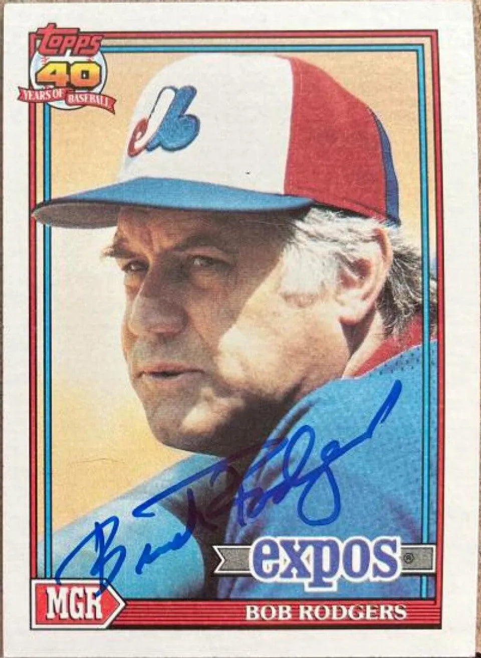 ボブ "バック" ロジャース サイン入り 1991 Topps ベースボール カード - モントリオール エクスポズ