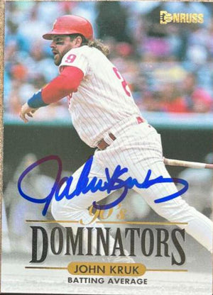 John Kruk Signed 1994 Donruss Dominators Baseball Card - Philadelphia Phillies