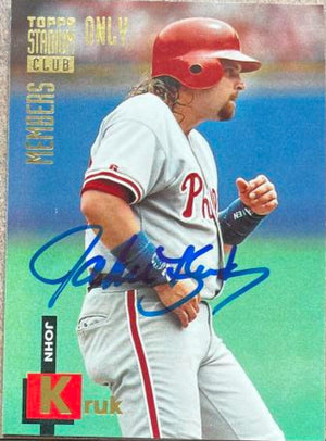 John Kruk Signed 1994 Stadium Club Members Only Baseball Card - Philadelphia Phillies