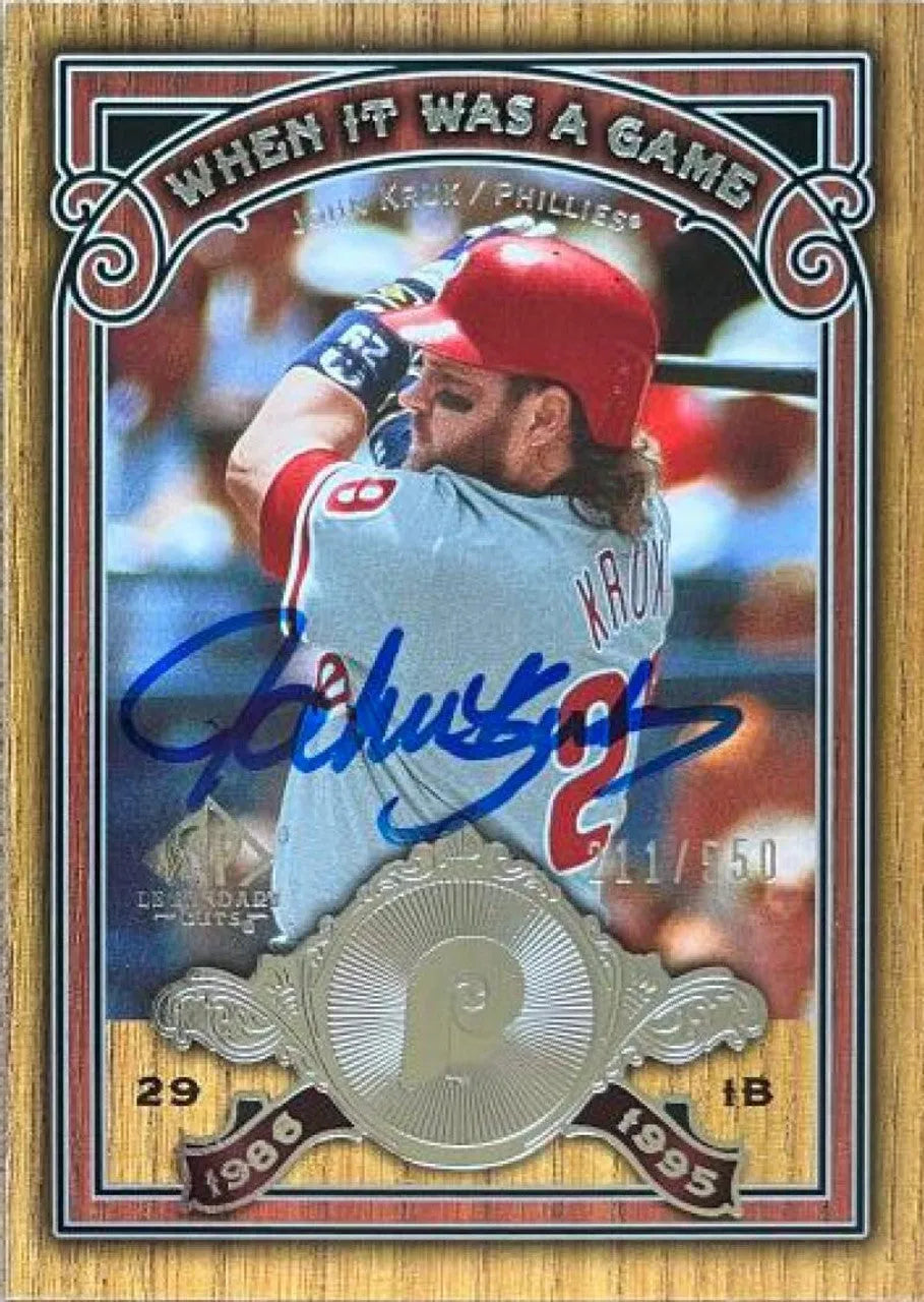John Kruk Signed 2006 SP Legendary Cuts 'When It Was a Game' Baseball Card - Philadelphia Phillies