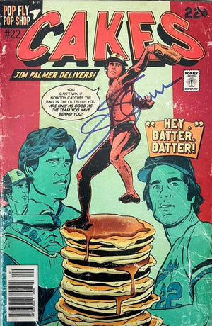 "Cakes" Jim Palmer Pop Fly Pop Shop Print #117 – Signed by Jim Palmer & Daniel Jacob Horine