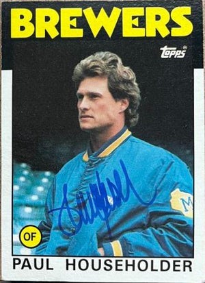 Paul Householder Signed 1986 Topps Baseball Card - Milwaukee Brewers