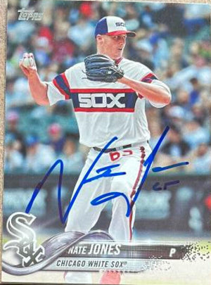 Nate Jones Signed 2018 Topps Baseball Card - Chicago White Sox