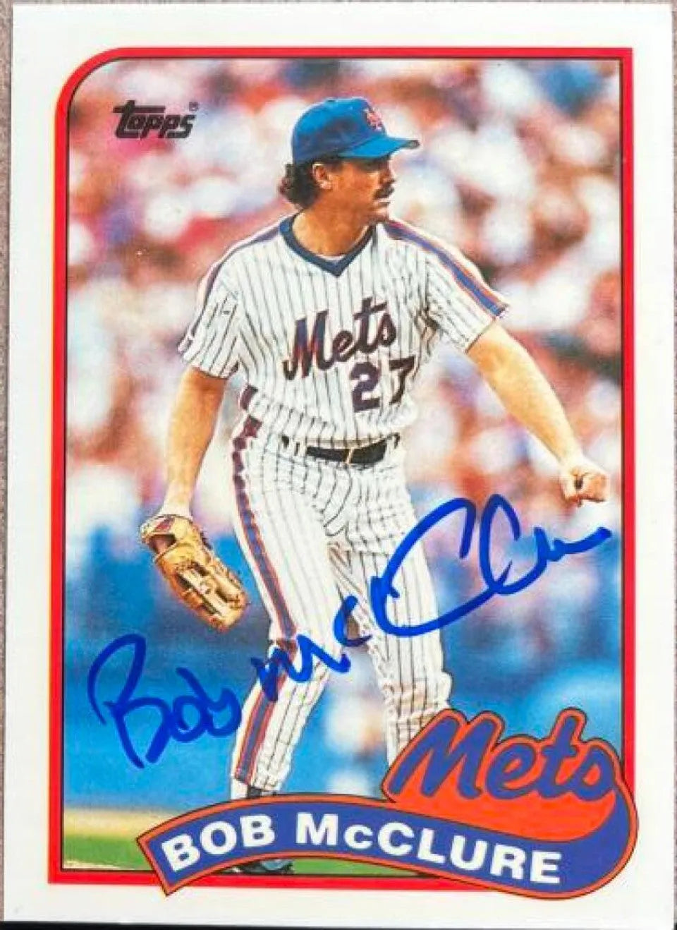 Bob McClure Signed 1989 Topps Tiffany Baseball Card - New York Mets