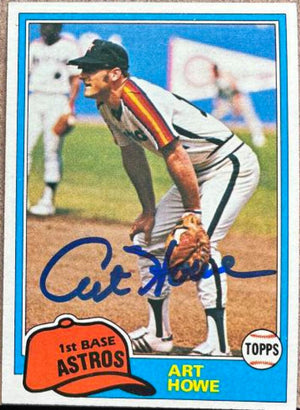 Art Howe Signed 1981 Topps Baseball Card - Houston Astros