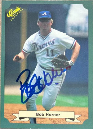 Bob Horner Signed 1987 Classic Baseball Card - Atlanta Braves