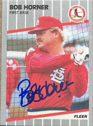 Bob Horner Signed 1989 Fleer Baseball Card - St Louis Cardinals