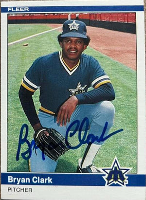 Bryan Clark Signed 1984 Fleer Baseball Card - Seattle Mariners