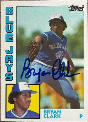 Bryan Clark Signed 1984 Topps Traded Baseball Card - Toronto Blue Jays