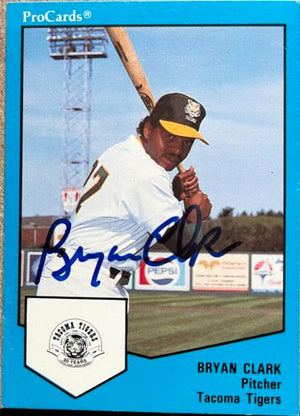 Bryan Clark Signed 1989 ProCards Baseball Card - Tacoma Tigers