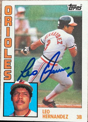 Leo Hernandez Signed 1984 Topps Baseball Card - Baltimore Orioles