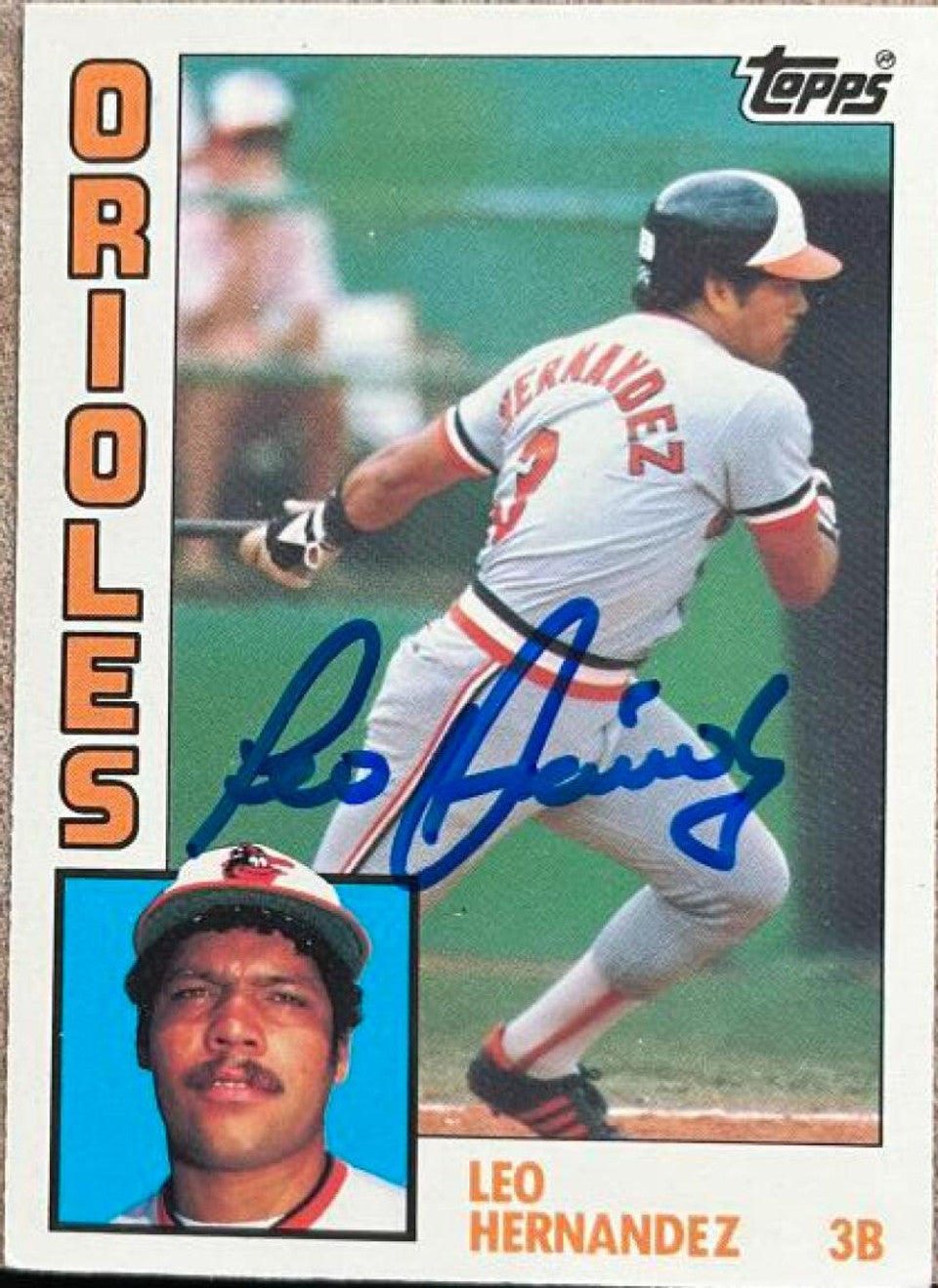 レオ・ヘルナンデス、1984 トップス ティファニー ベースボール カードに署名 - ボルチモア オリオールズ