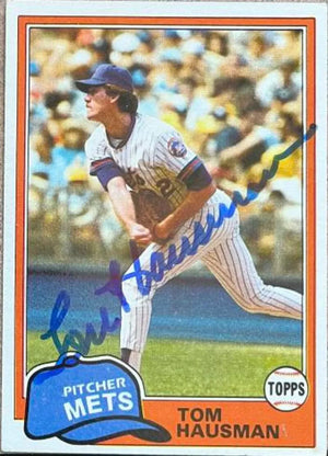 Tom Hausman Signed 1981 Topps Baseball Card - New York Mets